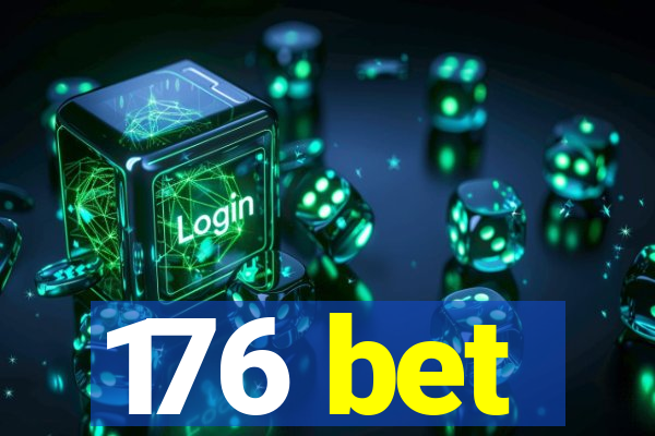 176 bet